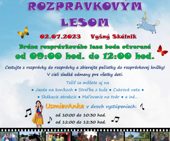 Cesta rozprávkovým lesom dňa 02. 07. 2023 vo Vyšnom Skálniku 