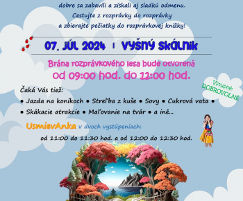 Cesta rozprávkovým lesom dňa 07. 07. 2024 vo Vyšnom Skálniku