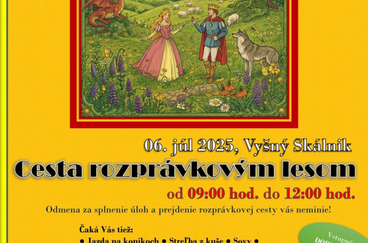 Cesta rozprávkovým lesom dňa 06. 07. 2025 vo Vyšnom Skálniku