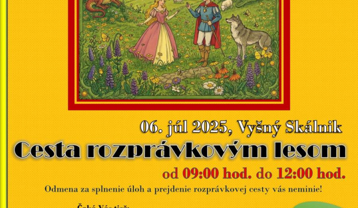 Cesta rozprávkovým lesom dňa 06. 07. 2025 vo Vyšnom Skálniku